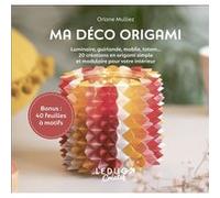 Ma déco origami Orlane Mulliez (Auteur)