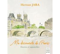 Ma découverte de Paris: Encres et aquarelles