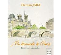 Ma découverte de Paris Hernan Jara (Auteur)