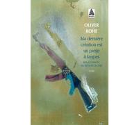 Ma Dernière Création Est Un Piège À Taupes - Kalachnikov, Sa Vie, Son Oeuvre