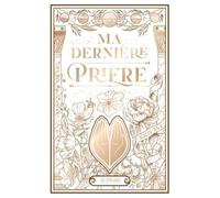 Ma dernière prière - El-Jawziyya Ibn Qayyim - Al Imam - broché - Essai