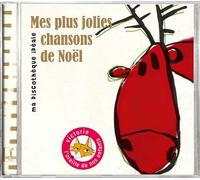 Ma Discothèque Idéale : Mes Plus Jolies Chansons De Noël