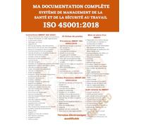 MA DOCUMENTATION COMPLÈTE ISO 45001 VERSION 2018: Kit documentaire Système de Management de la Santé et de la Sécurité au travail (SMSST)