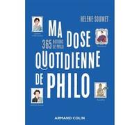 Ma dose quotidienne de philo Hélène Soumet (Auteur)