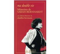 Ma double vie Sarah Bernhardt (Auteur)