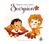 Ma douce étoile - Bonjour mon bébé Scorpion - Album - Dès 12 mois