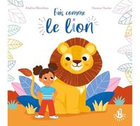 Ma douce étoile - Fais comme le lion - Album sur la confiance en soi - Dès 3 ans