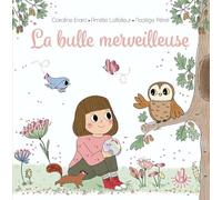 Ma douce étoile - La bulle merveilleuse - Album - Livre inspirant - Difficultés scolaires - Apprentissage - Dès 4 ans