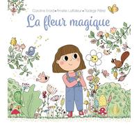 Ma douce étoile - La fleur magique - Album - Livre inspirant - Gratitude - Dès 4 ans