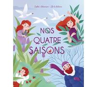 Ma douce étoile - Ma nature - Nos quatre saisons - Album - Dès 4 ans - Famille - Vie - Naissance - Fratrie - Saisons