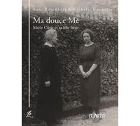 Ma Douce Me, Marie Curie et Sa Fille Irene