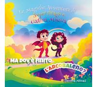 Ma dov'è finito l'arcobaleno?