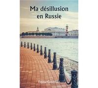 Ma dsillusion en Russie - Emma Goldman - Alpha Editions - Livre en Anglais Emma GoldmanEmma Goldman (Auteur)