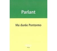 Ma durée Pontormo - Pierre Parlant - Nous Eds - broché - Roman