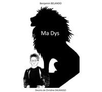 Ma Dys La dyslexie a changé ma vie - Benjamin Belando - Books On Demand - broché - Biographie