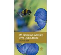 Ma fabuleuse aventure avec les bourdons – Actes Sud