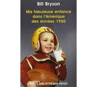 Ma fabuleuse enfance dans l'Amérique des années 1950