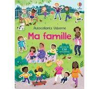 Ma famille - Autocollants Usborne - Dès 3 ans Alice Beecham (Auteur), Joanne Partis (Illustration), Meg Dobbie (Conception couverture ou illustration), Véronique Duran (Traduction)