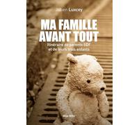 Ma famille avant tout: Récit d'un couple et leurs deux enfants sans domicile fixe