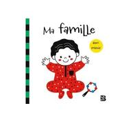Ma famille - Collectif - Le Ballon Eds - broché - Album éveil dès la naissance