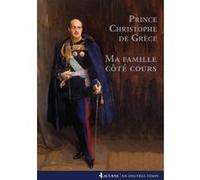 Ma famille côté cours Christophe de Grèce (Auteur)