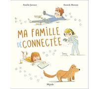Ma famille déconnectée