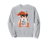 Ma famille est dingue ! Écureuil drôle Sweatshirt