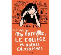 Ma famille, le collège et autres cauchemars - Carol Midgley - La Martiniere Jeunesse - broché - Roman adolescent dès 13 ans