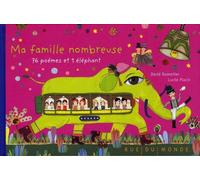 Ma famille nombreuse: 76 Poèmes et 1 Eléphant