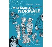 Ma famille normale contre les yétis: Tome 2 (2)