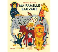 Ma famille sauvage