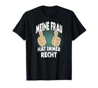 Ma femme a toujours raison - Motif drôle et drôle T-Shirt