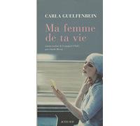Ma femme de ta vie