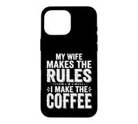 Ma Femme décide Que Je Fais Le café Coque pour iPhone 16 Pro Max