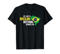 Ma femme est brésilienne Rien ne m'effraie Mariage Brésil T-Shirt