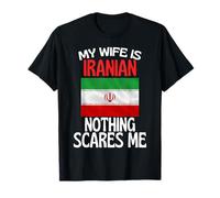 Ma Femme est iranienne Rien ne me Fait Peur drôle de Mari T-Shirt