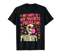 Ma Femme est Mon problème préféré C'est drôle T-Shirt Graphique avec Valeur
