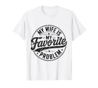Ma Femme est Mon problème préféré, Mon Mari est drôle T-Shirt