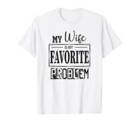 Ma Femme est Mon problème préféré T-Shirt Graphique avec Valeur