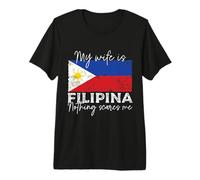 Ma Femme est Philippine, Rien ne m'effraie, Philippines drôles T-Shirt Haut de Gamme