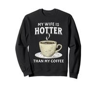 Ma Femme est Plus Sexy Que Mon café, Mari drôle, Femme Lesbienne Sweatshirt