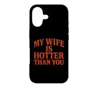 Ma Femme est Plus Sexy Que toi Coque pour iPhone 17