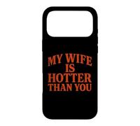 Ma Femme est Plus Sexy Que toi Coque pour iPhone 17 Pro Max