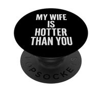 Ma femme est plus sexy que toi PopSockets PopGrip Adhésif