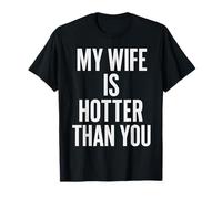 Ma femme est plus sexy que toi T-Shirt