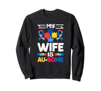 Ma Femme est Une Personne de l'âge de la Sensibilisation à l'Autisme Sweatshirt