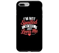 Ma Femme me gâte trop, Elle ne me gâte Pas, ma Femme m'aime Tout Simplement Coque pour iPhone 7 Plus/8 Plus