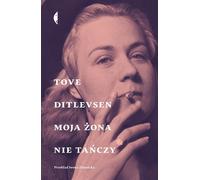 Ma femme ne danse pas - Tove Ditlevsen (Literatur - Prosa auf Polnisch)