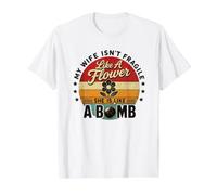 ma Femme n'est Pas Fragile comme Une Fleur, Elle est comme Une Bombe, C'est drôle T-Shirt Graphique avec Valeur, Homme, Blanc, L
