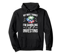 Ma Femme Pense Que Je Joue, Je l'appelle Investing Poker Sweat à Capuche